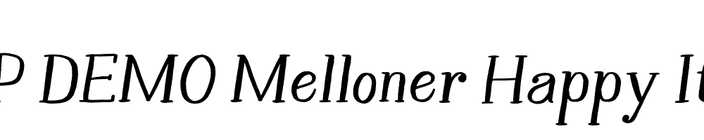 FSP DEMO Melloner Happy Italic