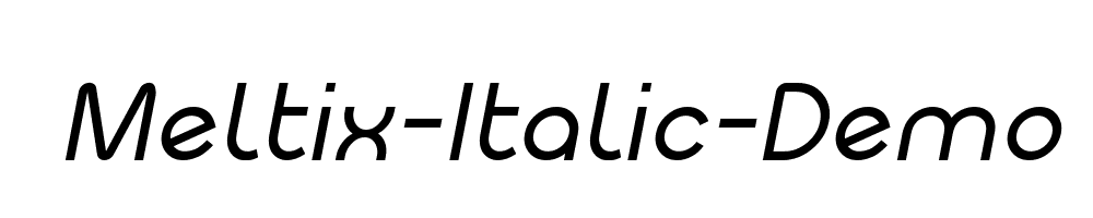 Meltix-Italic-Demo