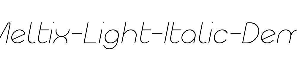 Meltix-Light-Italic-Demo