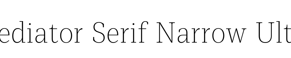  DEMO Mediator Serif Narrow UltLt Regular