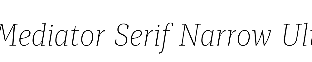  DEMO Mediator Serif Narrow UltLt Italic