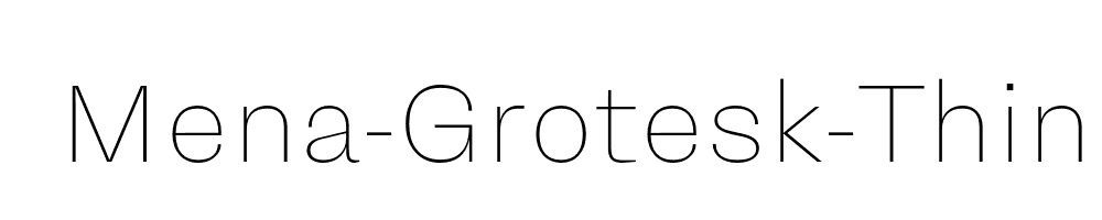 Mena-Grotesk-Thin