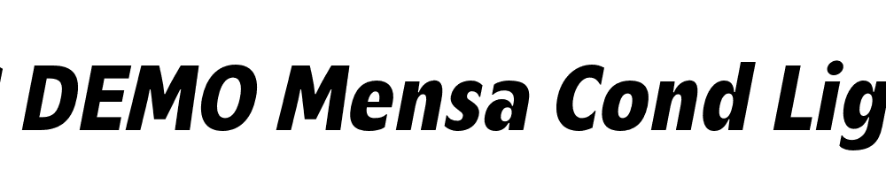  DEMO Mensa Cond Light Bold Italic