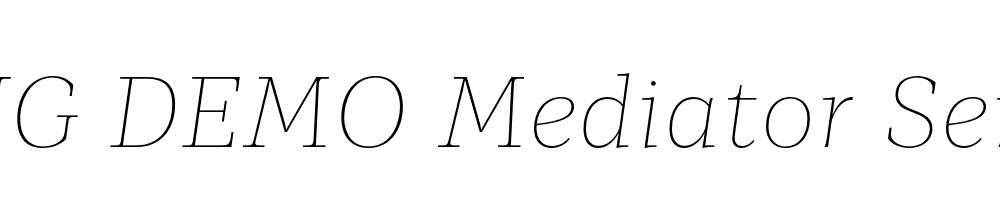  DEMO Mediator Serif Thin Italic