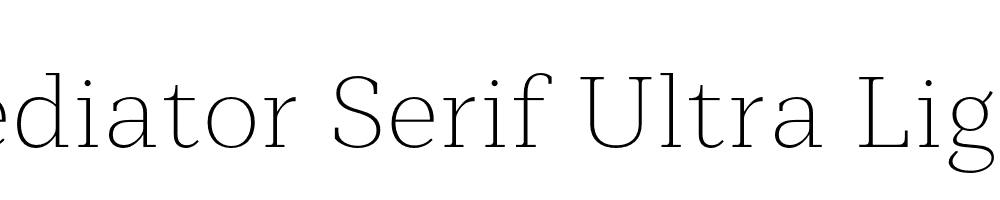  DEMO Mediator Serif Ultra Light Regular