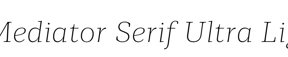  DEMO Mediator Serif Ultra Light Italic