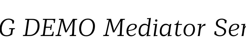  DEMO Mediator Serif Light Italic