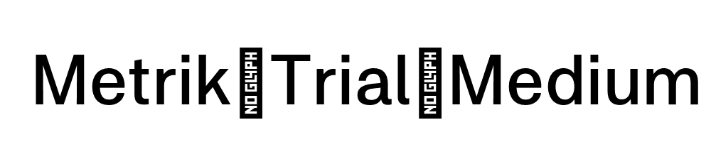 Metrik-Trial-Medium