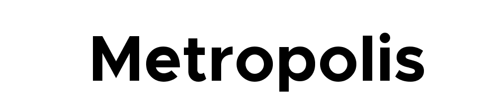 Metropolis