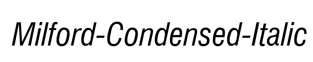 Milford-Condensed-Italic