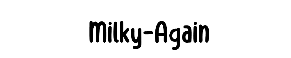 Milky-Again