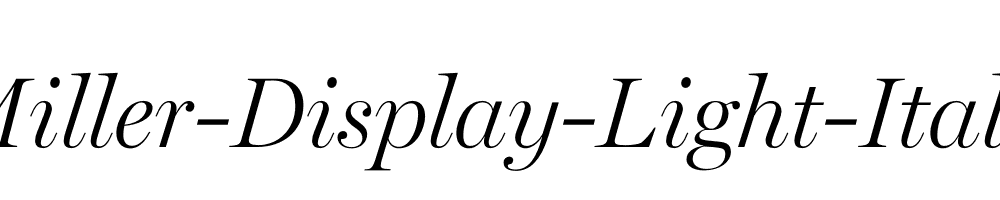 Miller-Display-Light-Italic