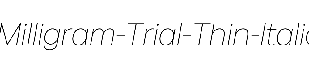 Milligram-Trial-Thin-Italic