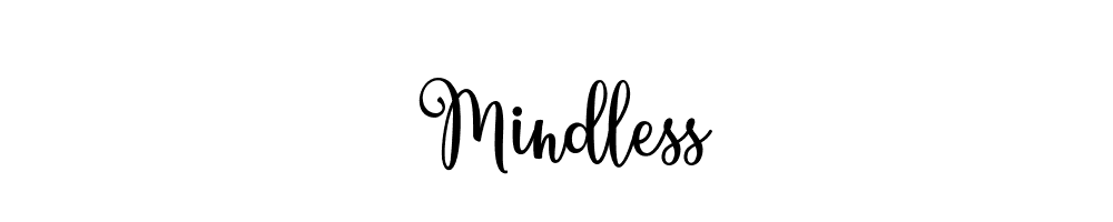 Mindless