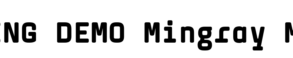  DEMO Mingray Mono Bold