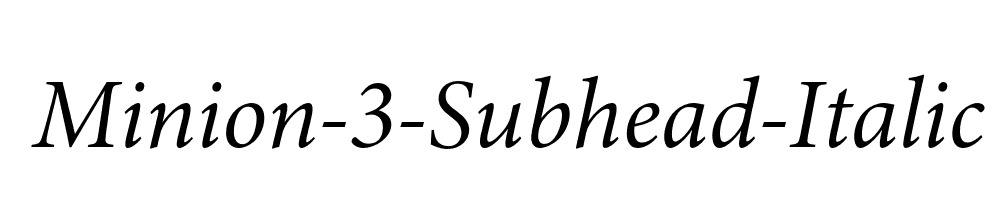 Minion-3-Subhead-Italic