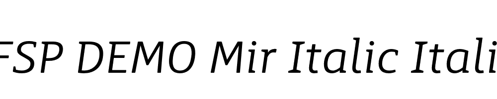 FSP DEMO Mir Italic Italic