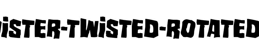 Mister-Twisted-Rotated-2