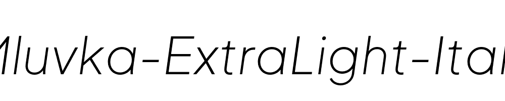 Mluvka-ExtraLight-Italic