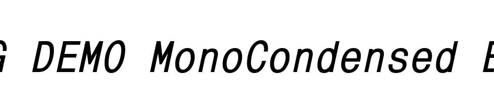  DEMO MonoCondensed Bold Italic