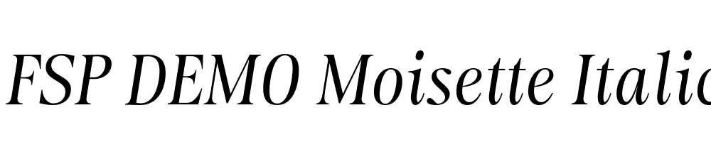 FSP DEMO Moisette Italic