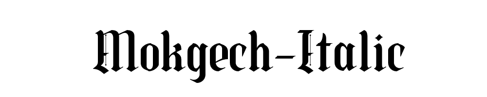 Mokgech-Italic