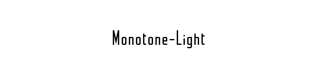 Monotone-Light