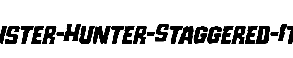 Monster-Hunter-Staggered-Italic