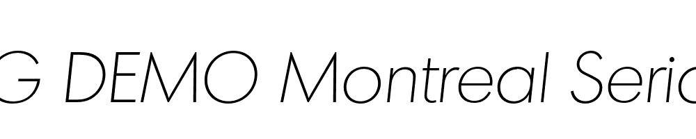  DEMO Montreal Serial Xlight Italic