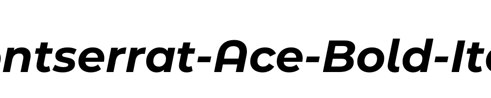 Montserrat-Ace-Bold-Italic