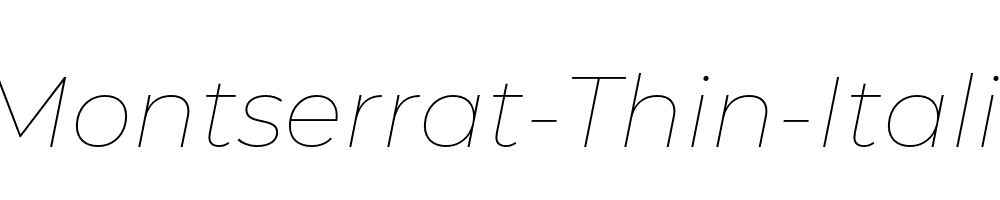 Montserrat-Thin-Italic