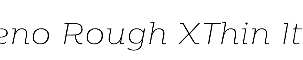  DEMO Moreno Rough XThin Italic XThin Italic