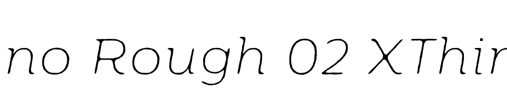  DEMO Moreno Rough 02 XThin Italic XThin Italic