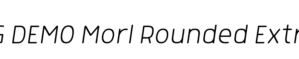  DEMO Morl Rounded ExtraLight Italic