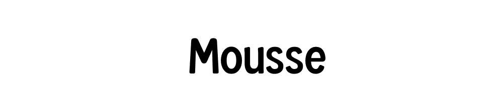 Mousse