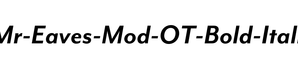 Mr-Eaves-Mod-OT-Bold-Italic