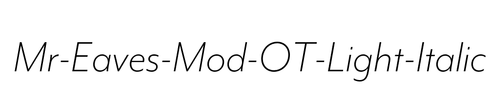 Mr-Eaves-Mod-OT-Light-Italic