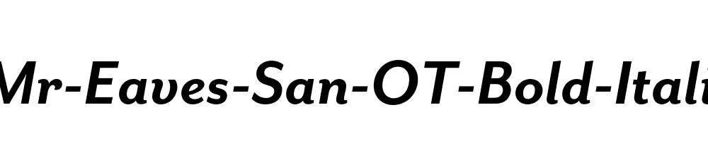 Mr-Eaves-San-OT-Bold-Italic