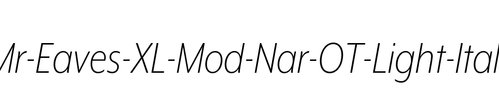 Mr-Eaves-XL-Mod-Nar-OT-Light-Italic