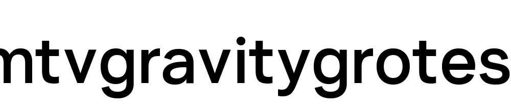 Mtvgravitygrotesk