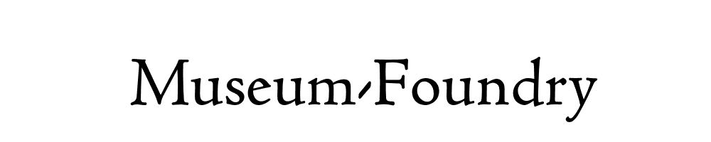 Museum-Foundry