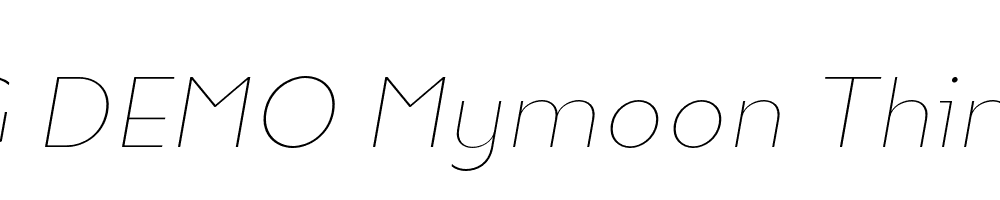  DEMO Mymoon Thin Italic Regular