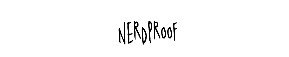 Nerdproof