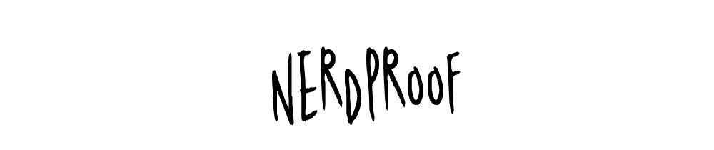 Nerdproof