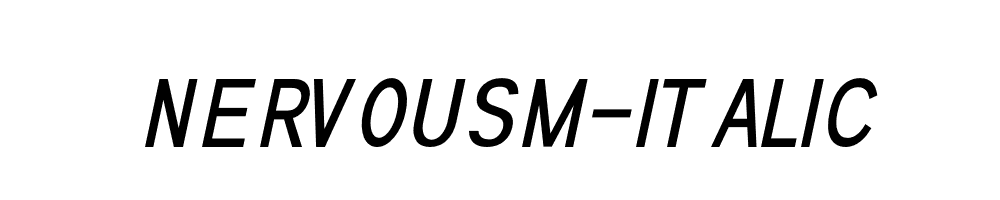 Nervousm-Italic