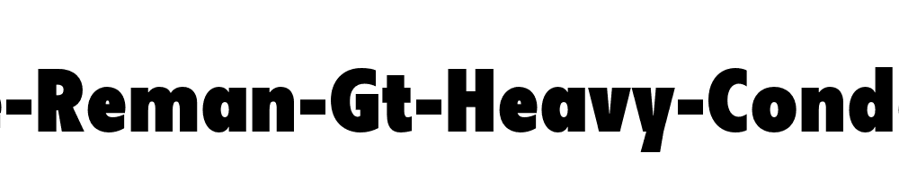 Neue-Reman-Gt-Heavy-Condensed