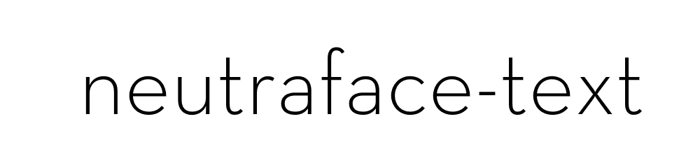 Neutraface Text