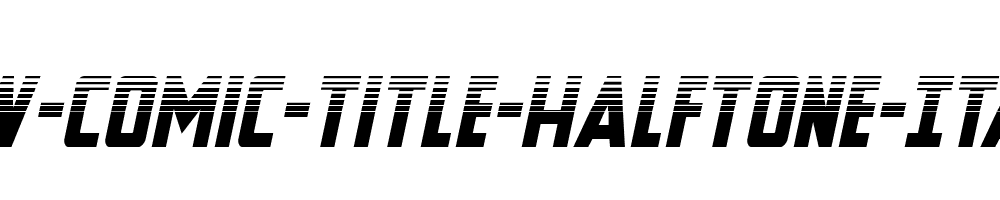 New-Comic-Title-Halftone-Italic