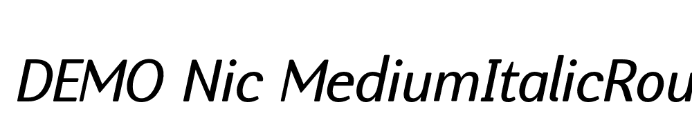  DEMO Nic MediumItalicRounded Regular