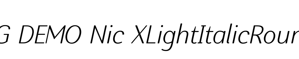  DEMO Nic XLightItalicRounded Regular